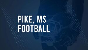 How to Watch Pike County, MS High School Football Games Streaming Live – August 31 - September 3