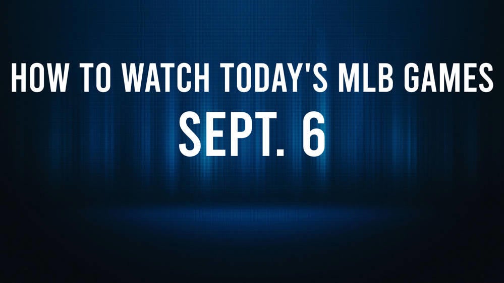 How to Watch MLB Baseball on Friday, Sept. 6: TV Channel, Live Streaming, Start Times