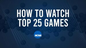 How to Watch Top 25 College Basketball Games - Tuesday, November 12