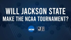 Jackson State's 2025 NCAA Tournament Outlook