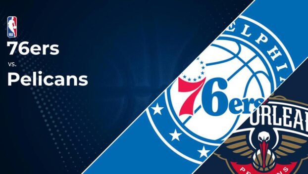 76ers vs. Pelicans Prediction & Picks: Line, Spread, Over/Under - January 10